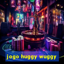 jogo huggy wuggy